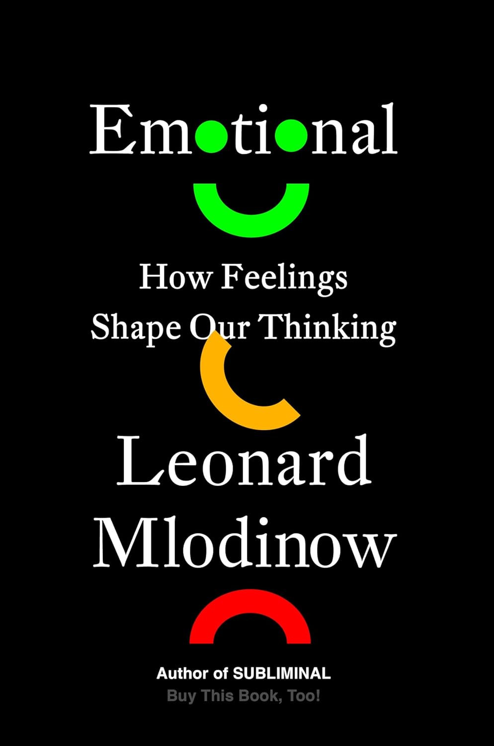 Book Review - Emotional: The Science Behind How Emotions Drive Our Thinking