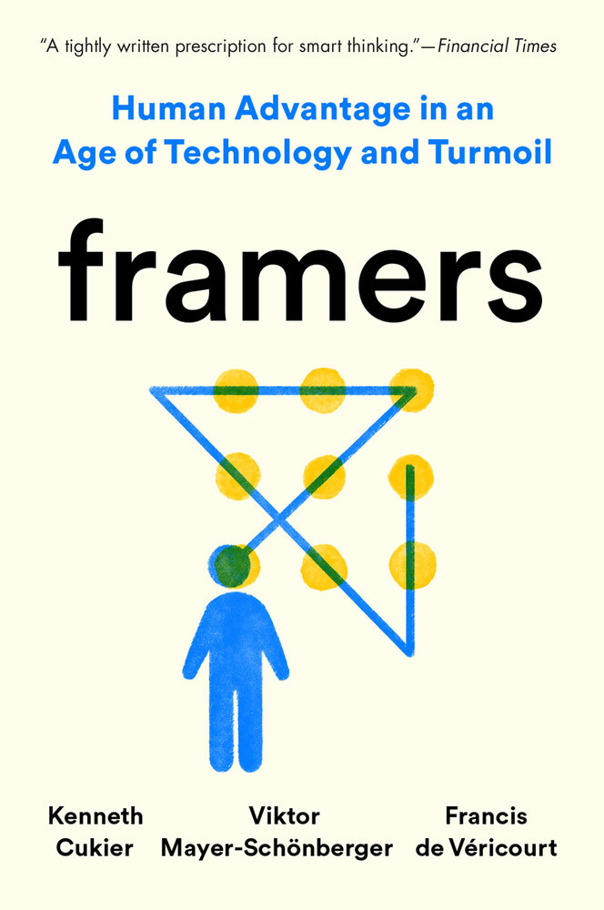 Framers: A Game-Changing Perspective on Thinking and Decision-Making