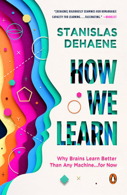 How We Learn by Stanislas Dehaene: A Review